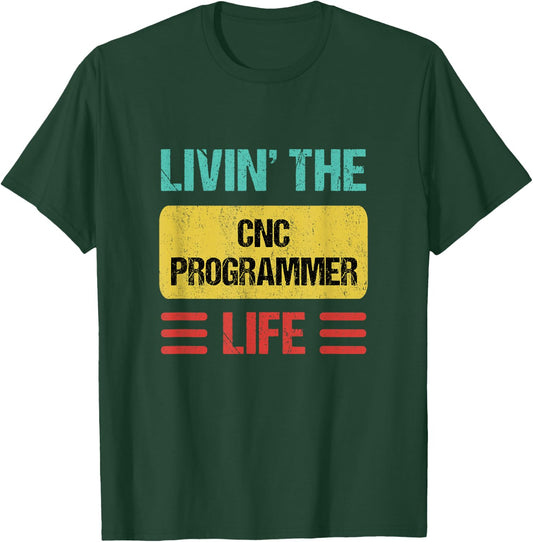 Cnc Programmer T-Shirt - T-Shirt | Forest
