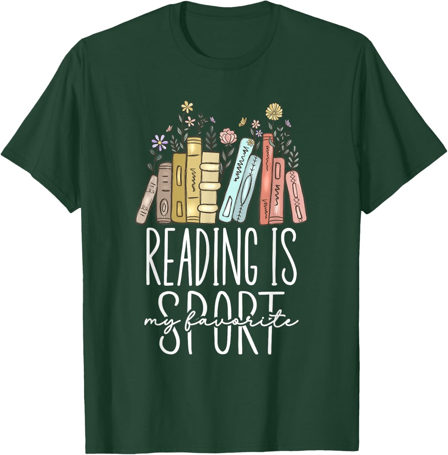 Reading Is My Favorite Sport T-Shirt - T-Shirt | Forest