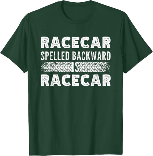 Racecar Spelled Backward is Racecar for Mechanics Men Women T-Shirt - T-Shirt | Forest