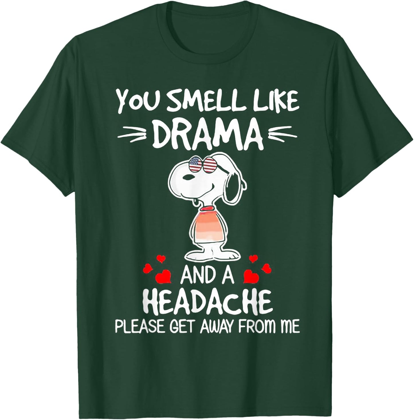 You Smell Like Drama And A Headache Dog T-Shirt - T-Shirt | Forest