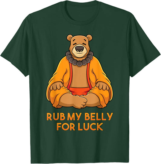 Buddha Bear Shirt Rub My Belly For Good Luck Buddha Statue T-Shirt - T-Shirt | Forest