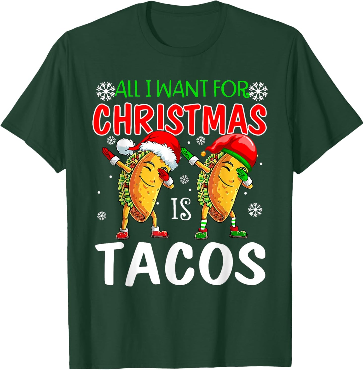 All I Want For Christmas is Tacos Funny Xmas Pajama T-Shirt - T-Shirt | Forest