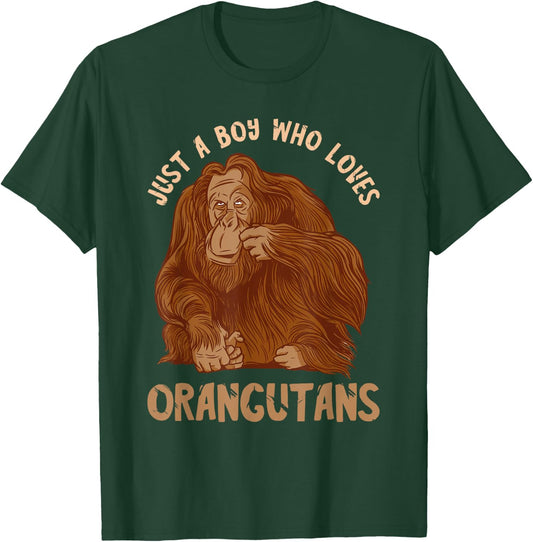 Orangutan Just A Boy Who Loves Monkey Ape Orangutan Lover T-Shirt - T-Shirt | Forest