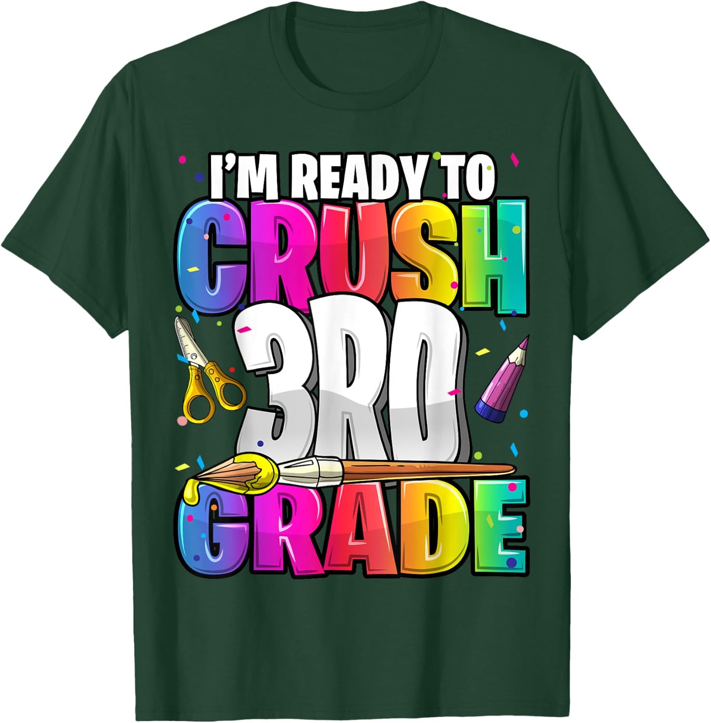 I'm Ready to Crush 3rd Grade Back to School Art Kit Girls T-Shirt - T-Shirt | Forest