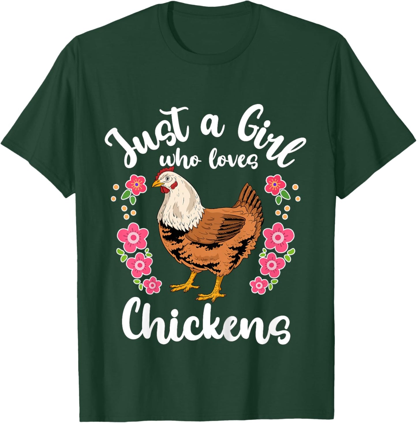Chicken Just a Girl Who Loves Chickens T-Shirt - T-Shirt | Forest