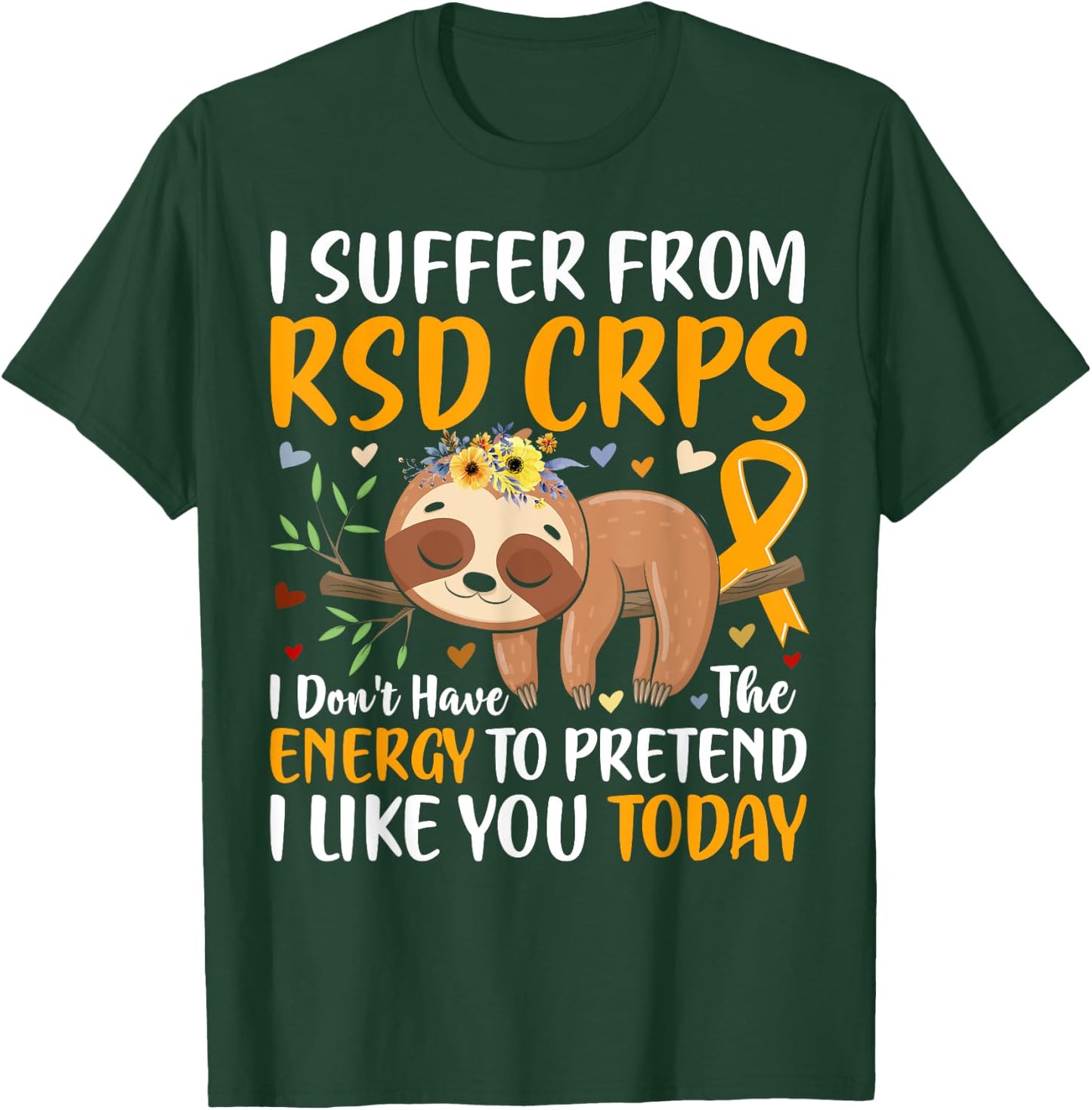 RSD CRPS Complex Regional Pain Syndrome Awareness Novelty T-Shirt - T-Shirt | Forest