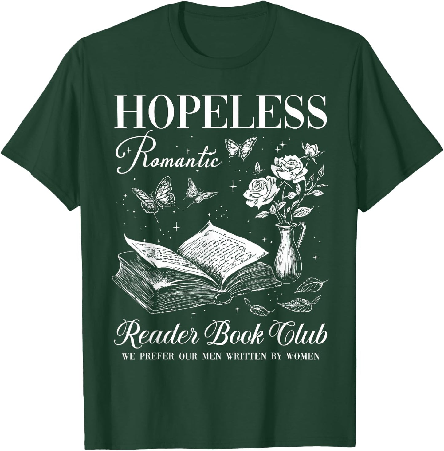 Hopeless Romantic Readers Book Club Vintage Floral Bookish T-Shirt - T-Shirt | Forest