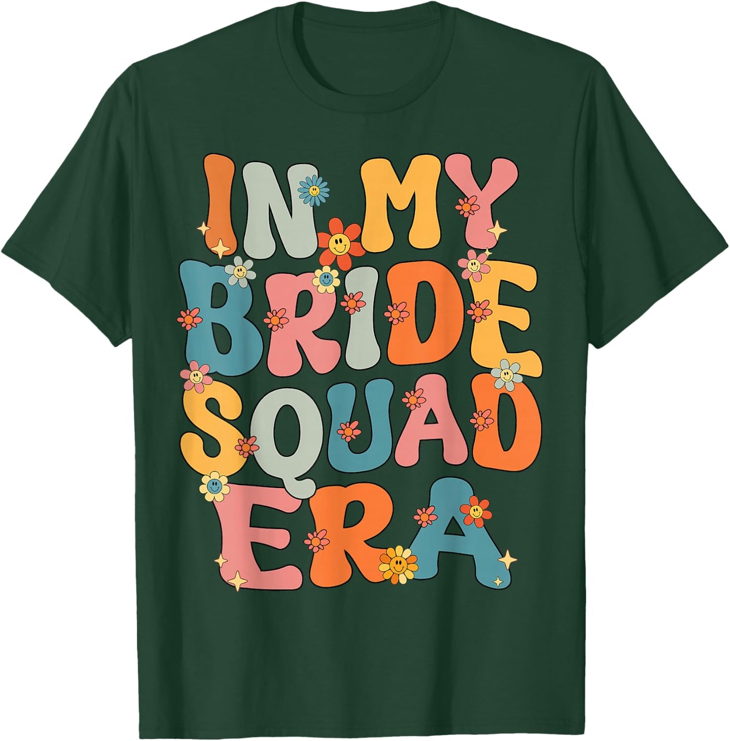 In My Bride Squad Era Groovy Bride Squad Bachelorette Party T-Shirt - T-Shirt | Forest