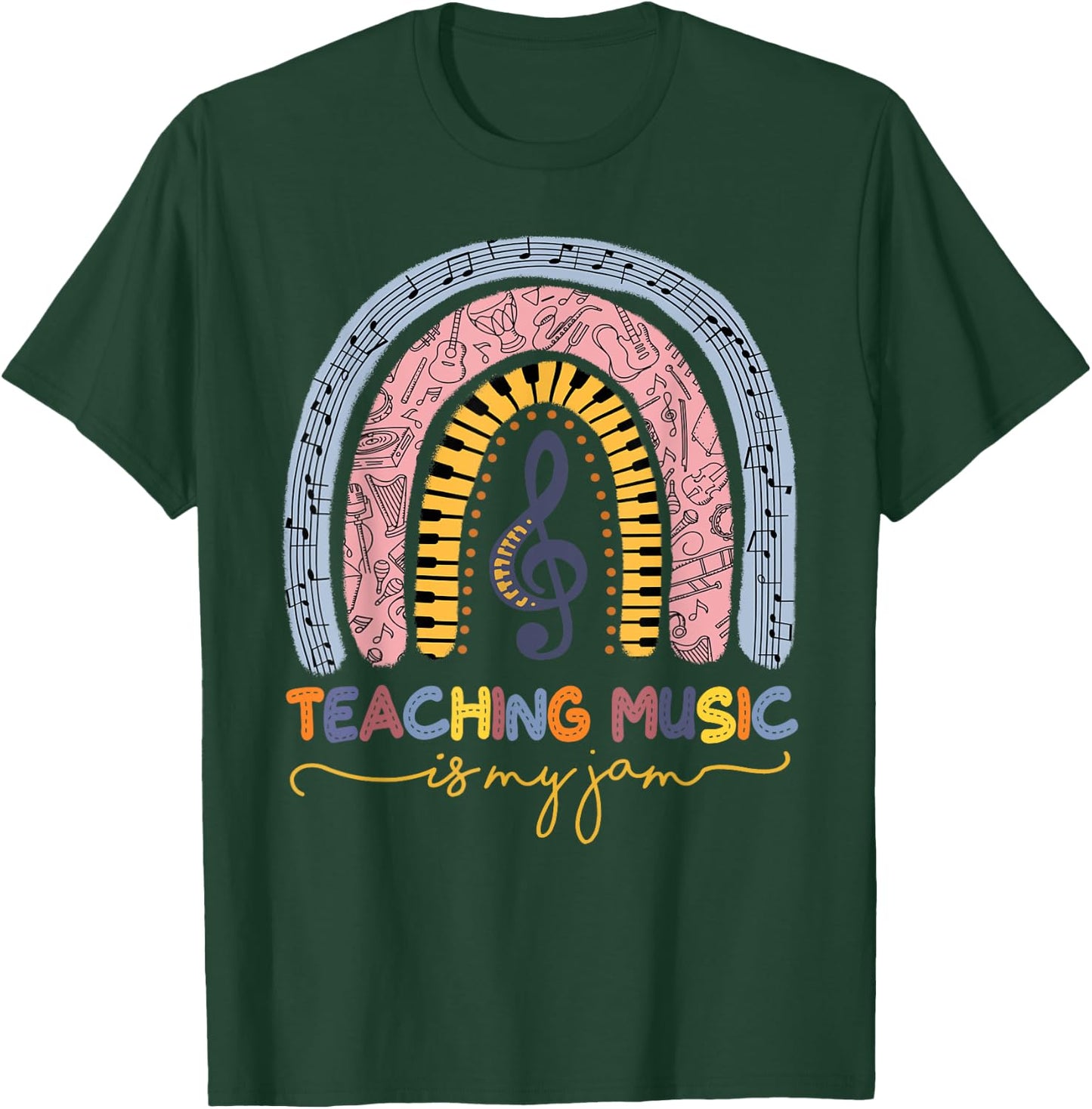 Musical Teacher Teaching Music Is My Jam Rainbow T-Shirt - T-Shirt | Forest