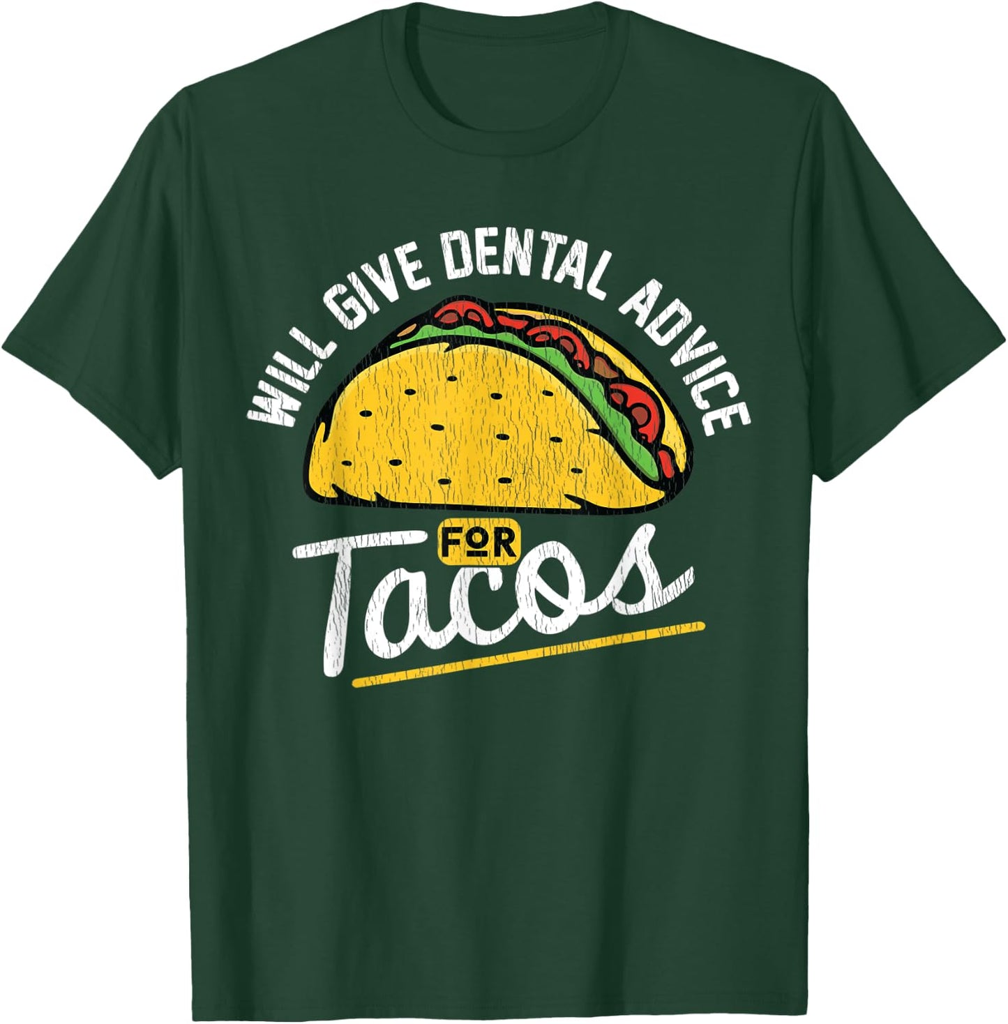 Vintage Will Give Dental Advice For Tacos Funny Dental T-Shirt - T-Shirt | Forest