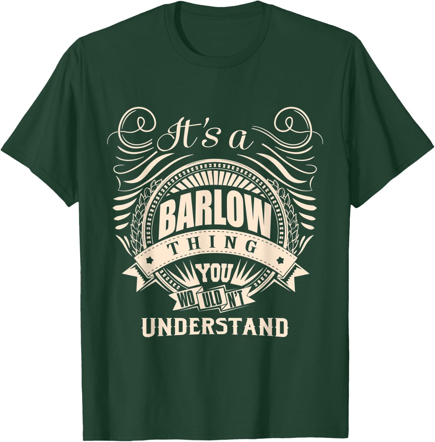 It's a BARLOW thing you wouldn't understand Gifts T-Shirt - T-Shirt | Forest