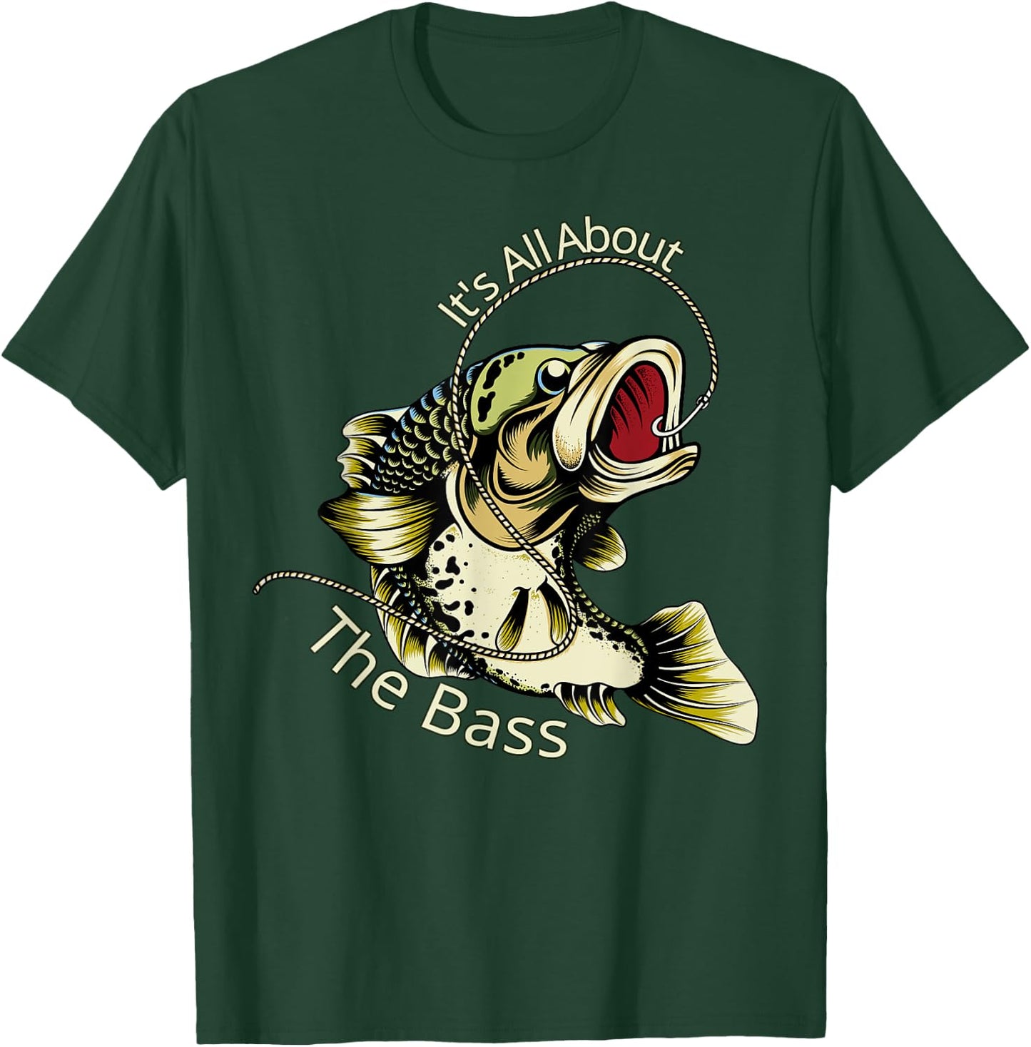 It's All About The Bass Fisherman Fishing Gift T-Shirt - T-Shirt | Forest
