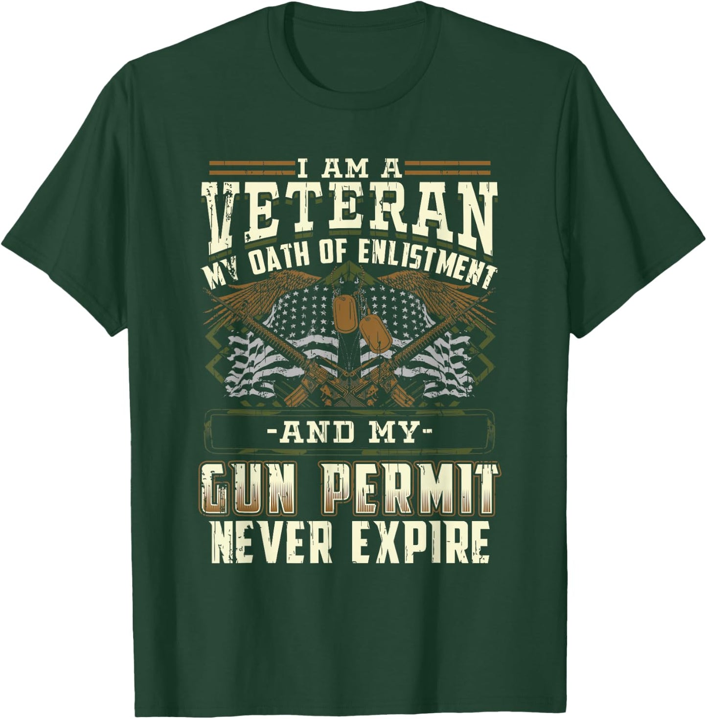 Military Veteran Oath of Enlistment and Gun Permit T-Shirt - T-Shirt | Forest