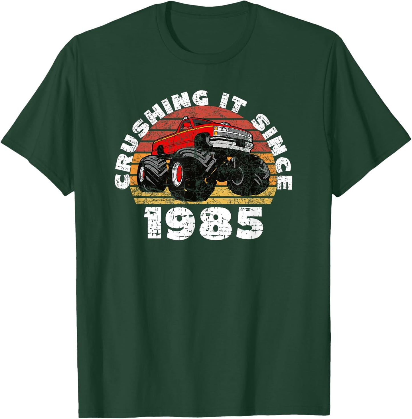 Monster Truck Driver Crushing It Since 1985 Anniversary T-Shirt - T-Shirt | Forest