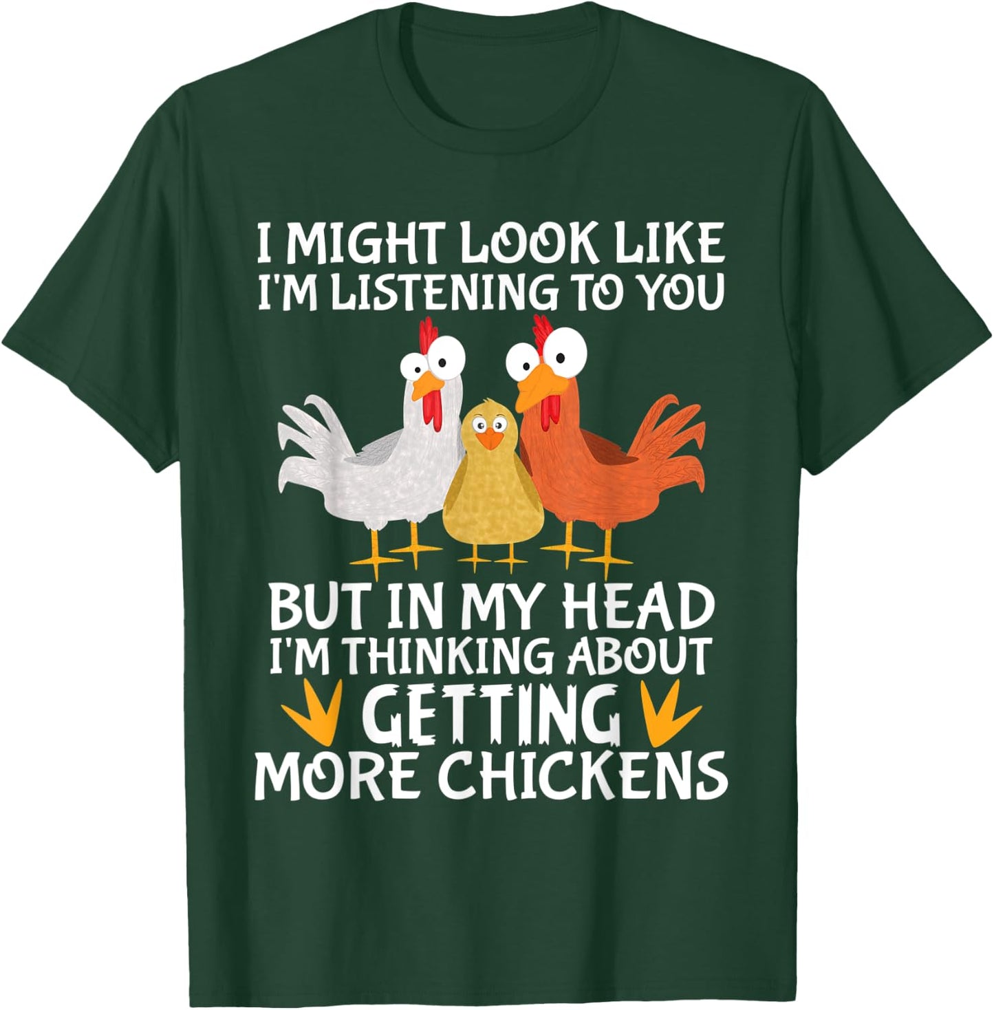 Farmer Farming I am thinking about getting more chickens T-Shirt - T-Shirt | Forest
