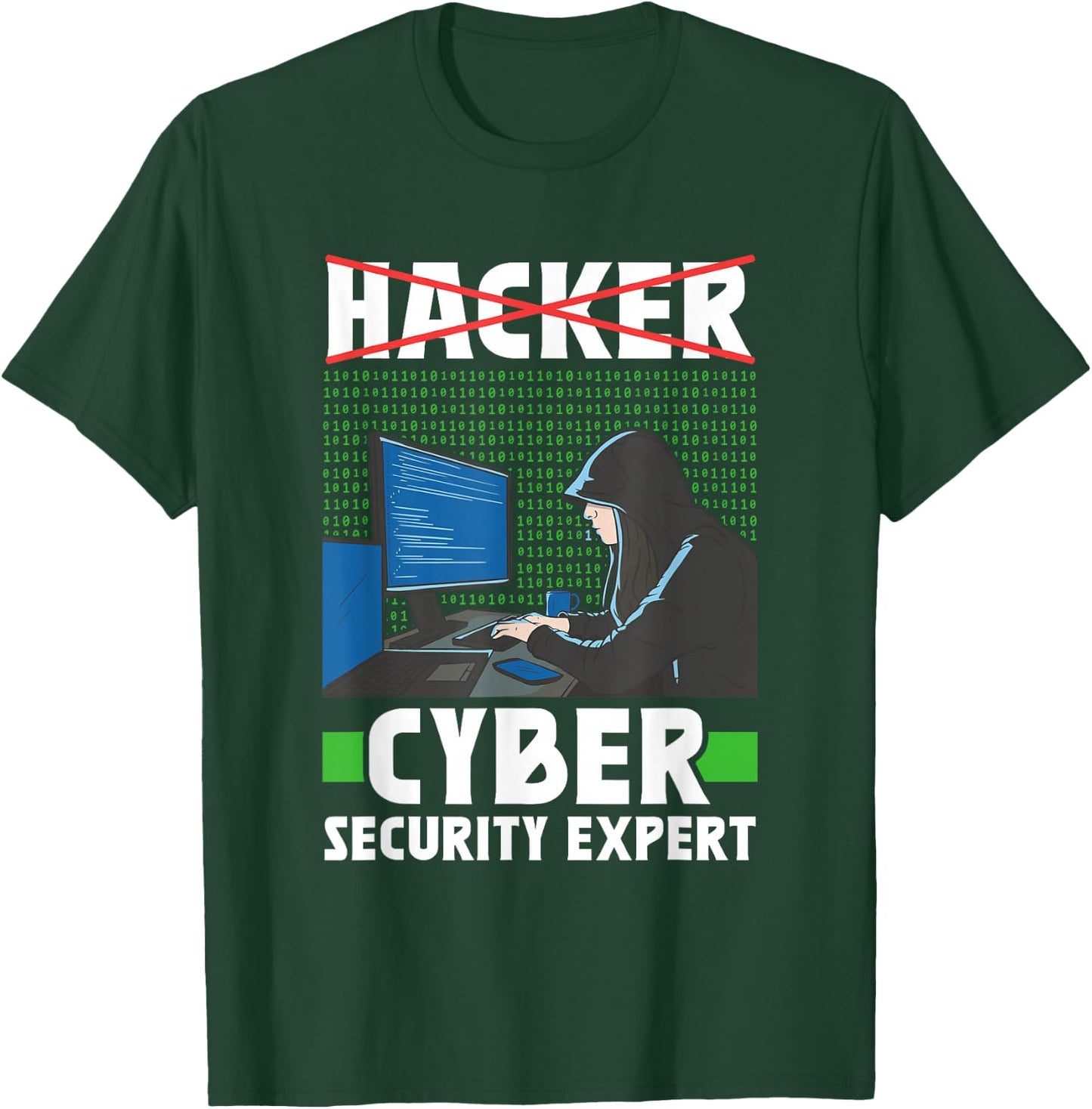 Hacker Cyber Security Expert Hack Computer It Hacking T-Shirt - T-Shirt | Forest