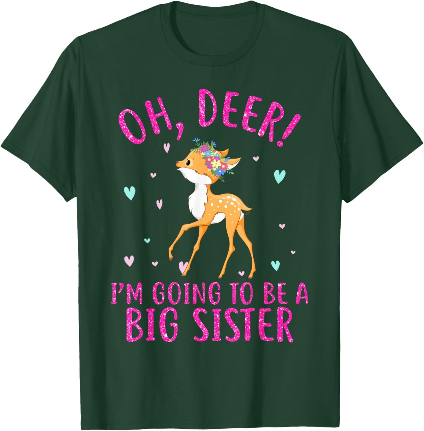 Oh Deer Im Going To Be a Big Sister Christmas T-Shirt - T-Shirt | Forest