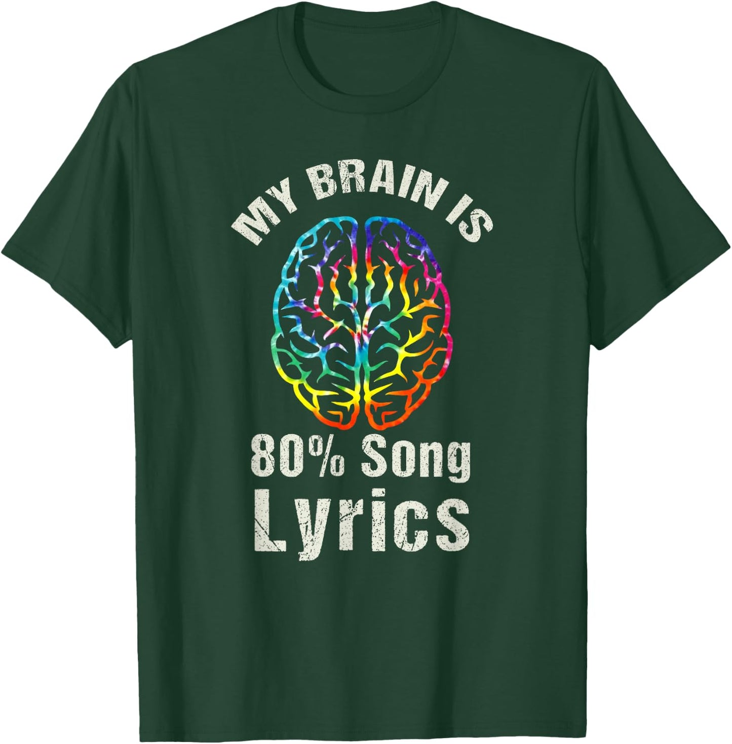 My brain is 80 percent song lyrics Music Musician Women Men T-Shirt - T-Shirt | Forest