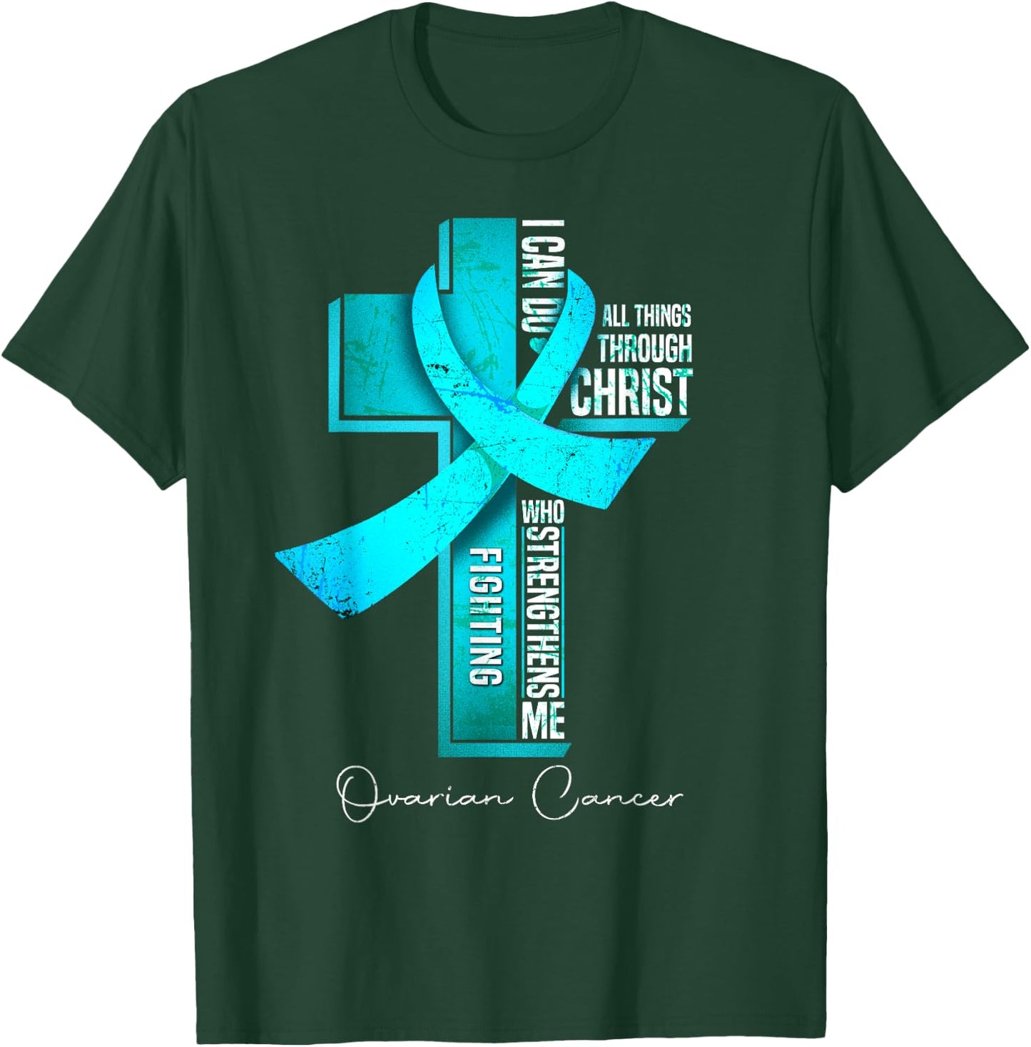 Ovarian Cancer Awareness Teal Ribbon Christian Cross T-Shirt - T-Shirt | Forest