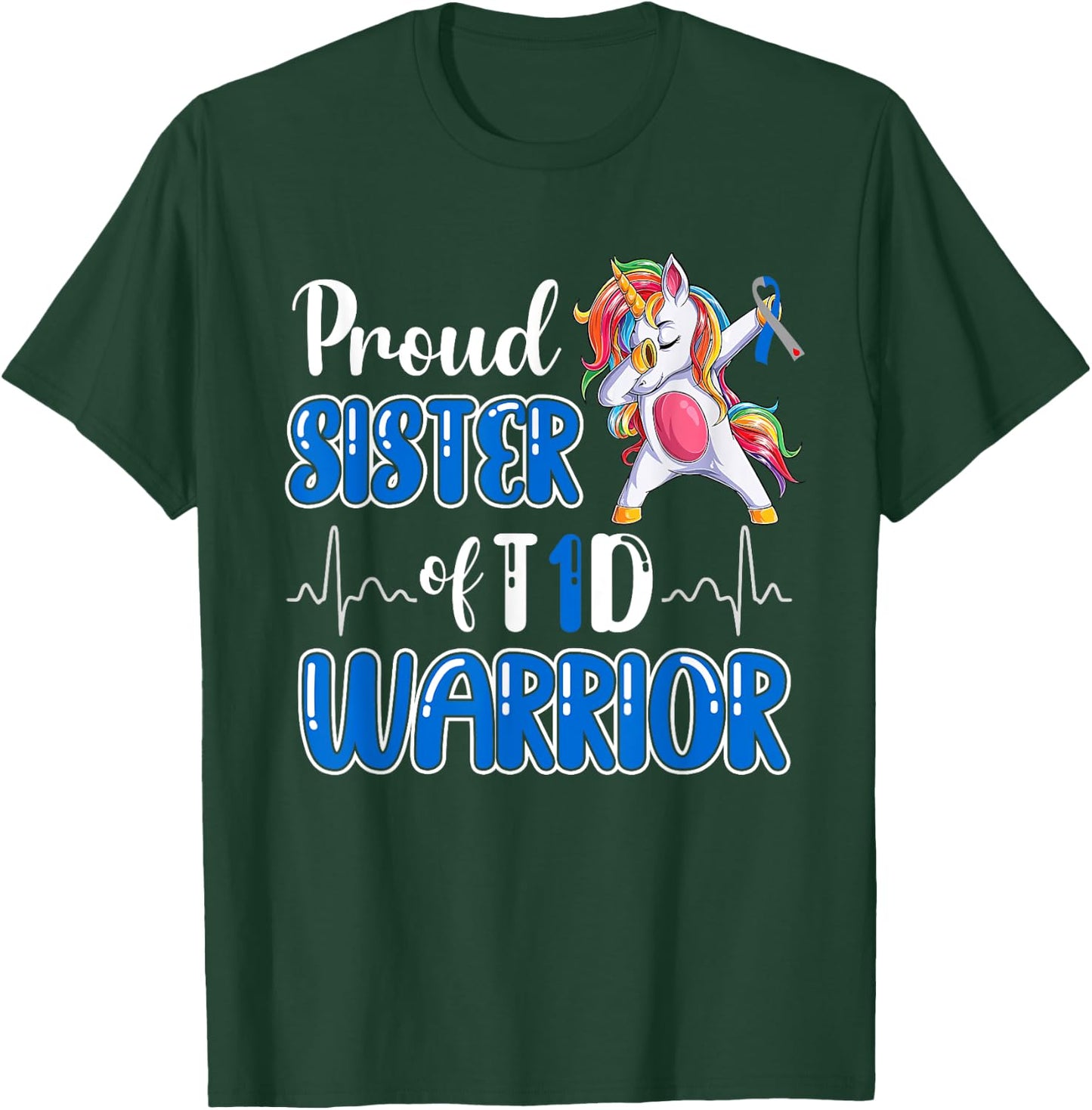 Type 1 Diabetes Shirt Proud Sister Of A T1D Warrior T-Shirt - T-Shirt | Forest