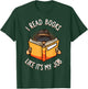 Reading Book Lover Funny Librarian Bibliophile Teacher T-Shirt - T-Shirt | Forest
