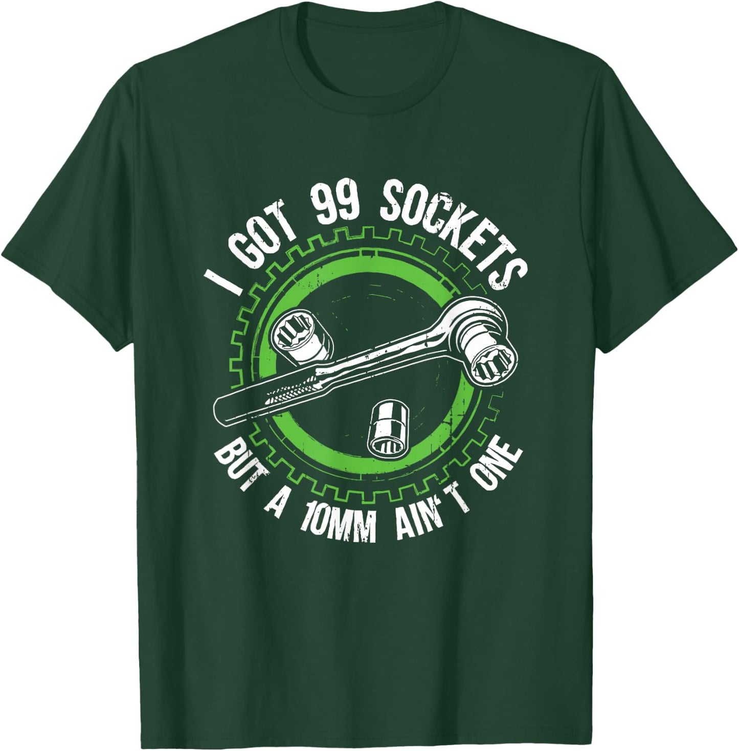 I have 99 sockets but a 10mm is not a mechanic car T-Shirt - T-Shirt | Forest