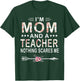 I'm Mom And A Teacher Nothing Scares Me Floral Mother's Day T-Shirt - T-Shirt | Forest