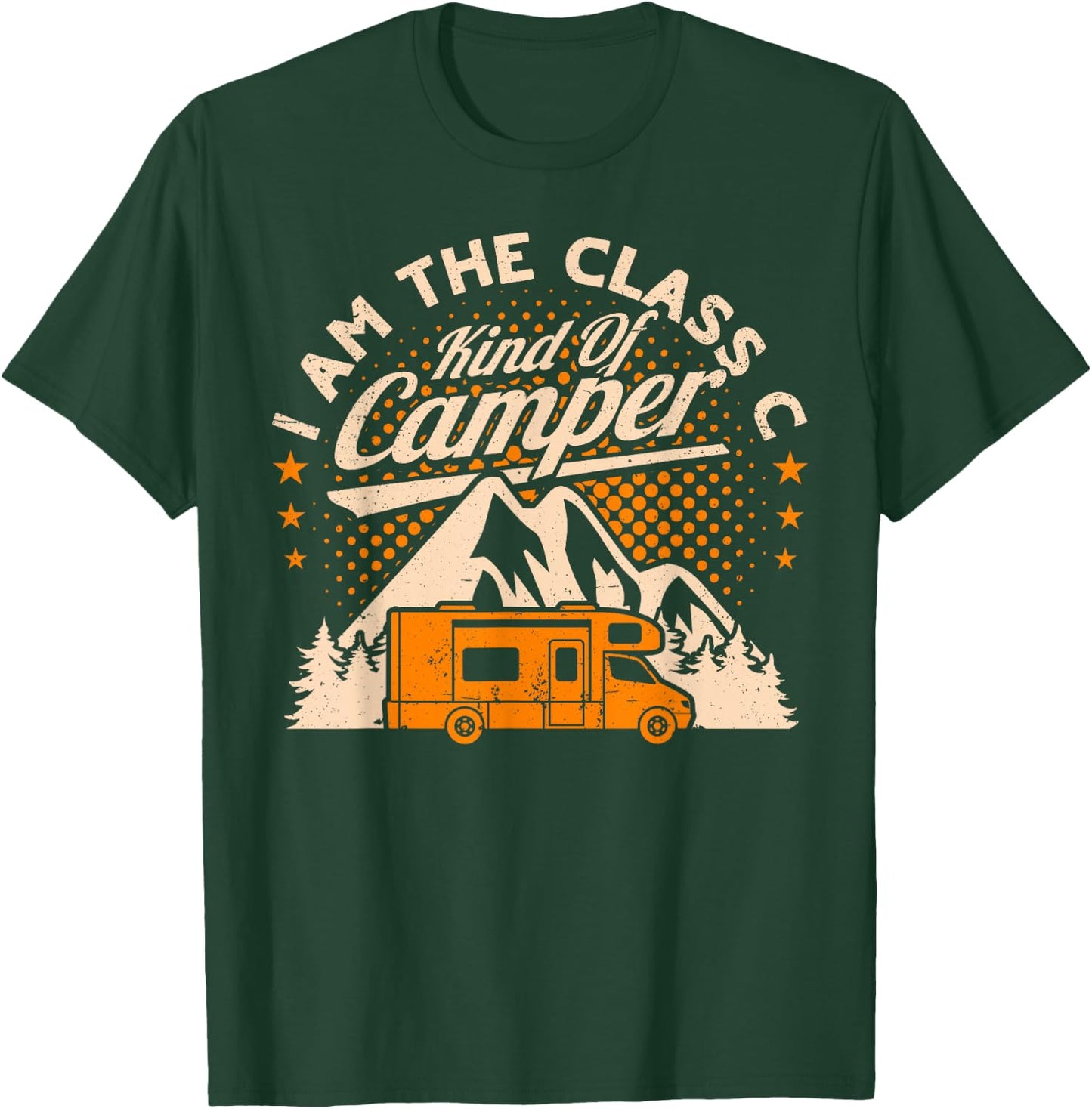 RV Class C Kind of Camper Funny Camping Man Women T-Shirt - T-Shirt | Forest