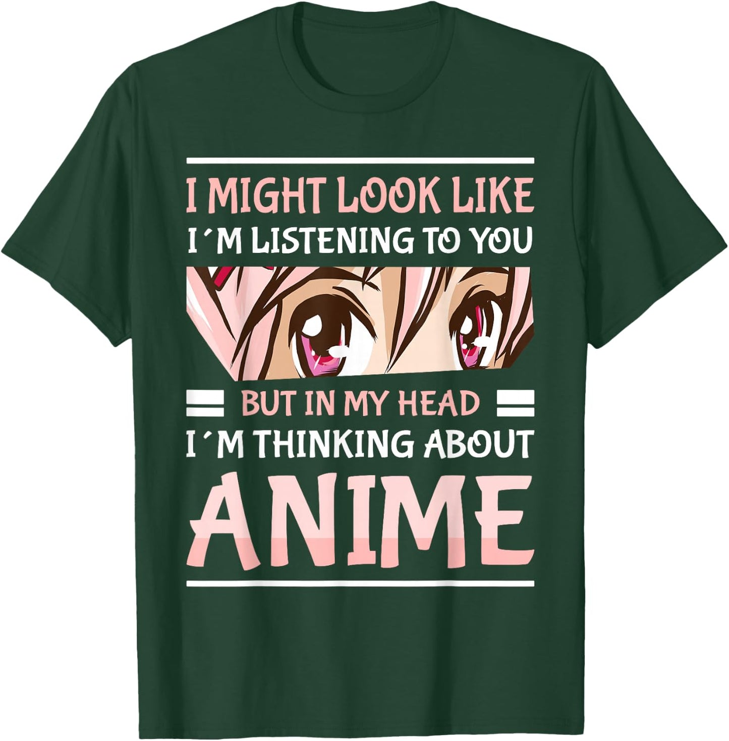 Anime Manga Kawai Japanese Gifts i Might Look Like I'm Listening to You Thinking About Anime Anime Black Small T-Shirt - T-Shirt | Forest