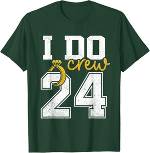 I Do Crew Bride 2024 Squad Bridal Party Bachelorette Shower T-Shirt - T-Shirt | Forest