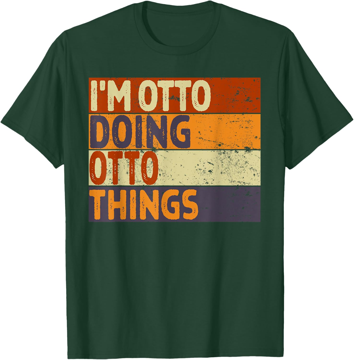 Retro I'm OTTO Doing OTTO Things Funny Birthday Joke T-Shirt - T-Shirt | Forest