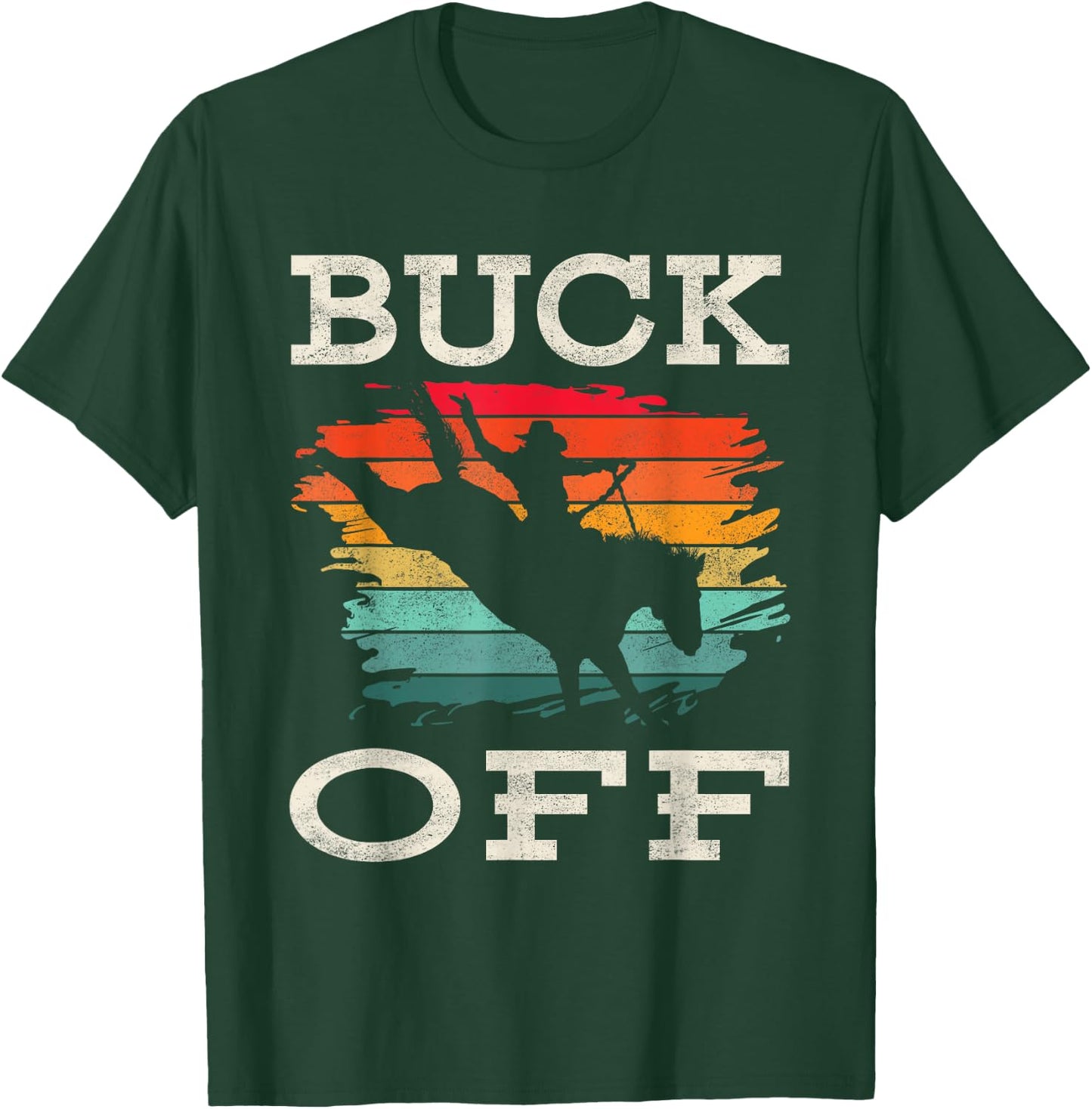 Western Country Rodeo Buck Off Horse Riding T-Shirt - T-Shirt | Forest