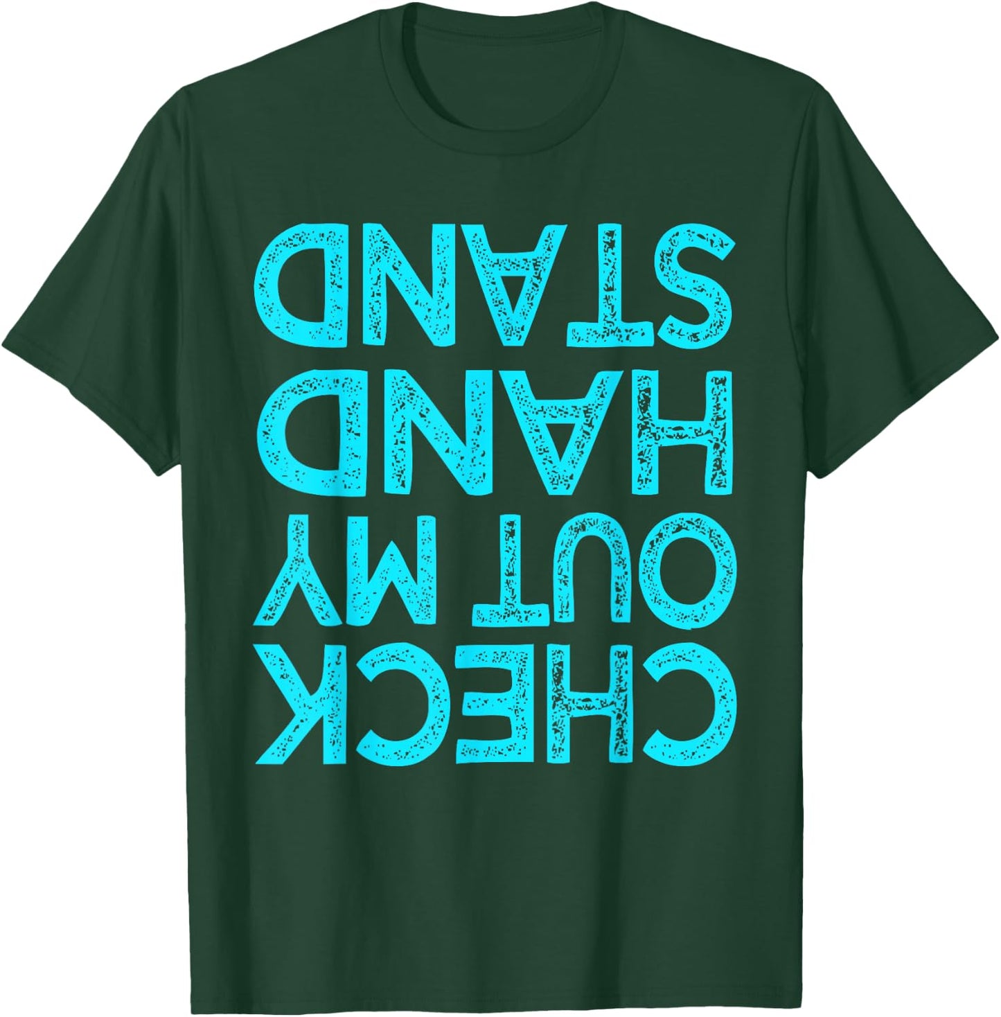 Check Out My Handstand Funny Gymnastics Gift Boys Girls Small T-Shirt - T-Shirt | Forest