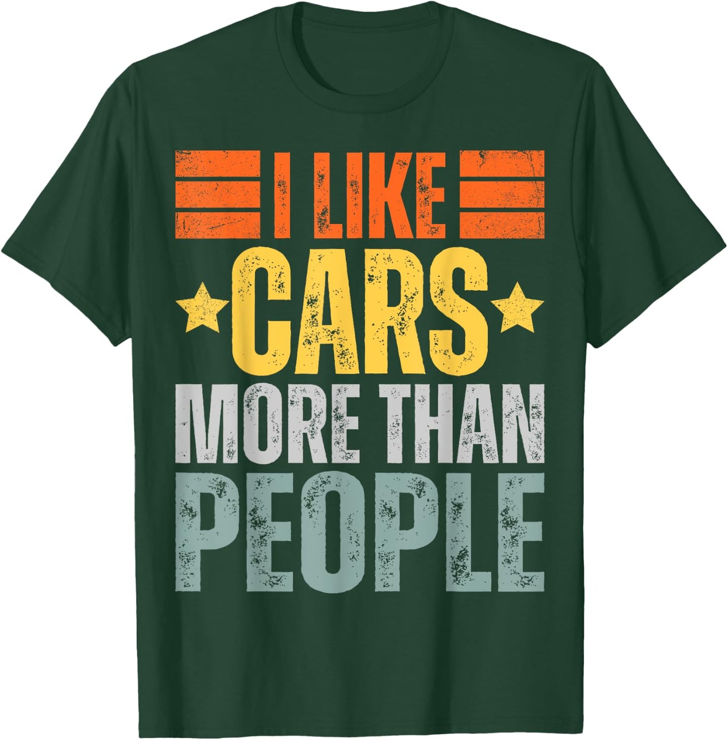 I Like Cars More Than People T-Shirt - T-Shirt | Forest