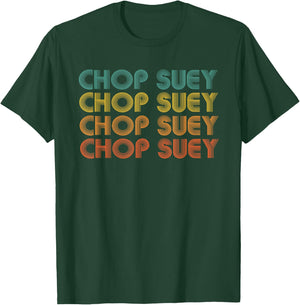 Chop Suey, Favorite Food Word design, Asian cuisine T-Shirt - T-Shirt | Forest