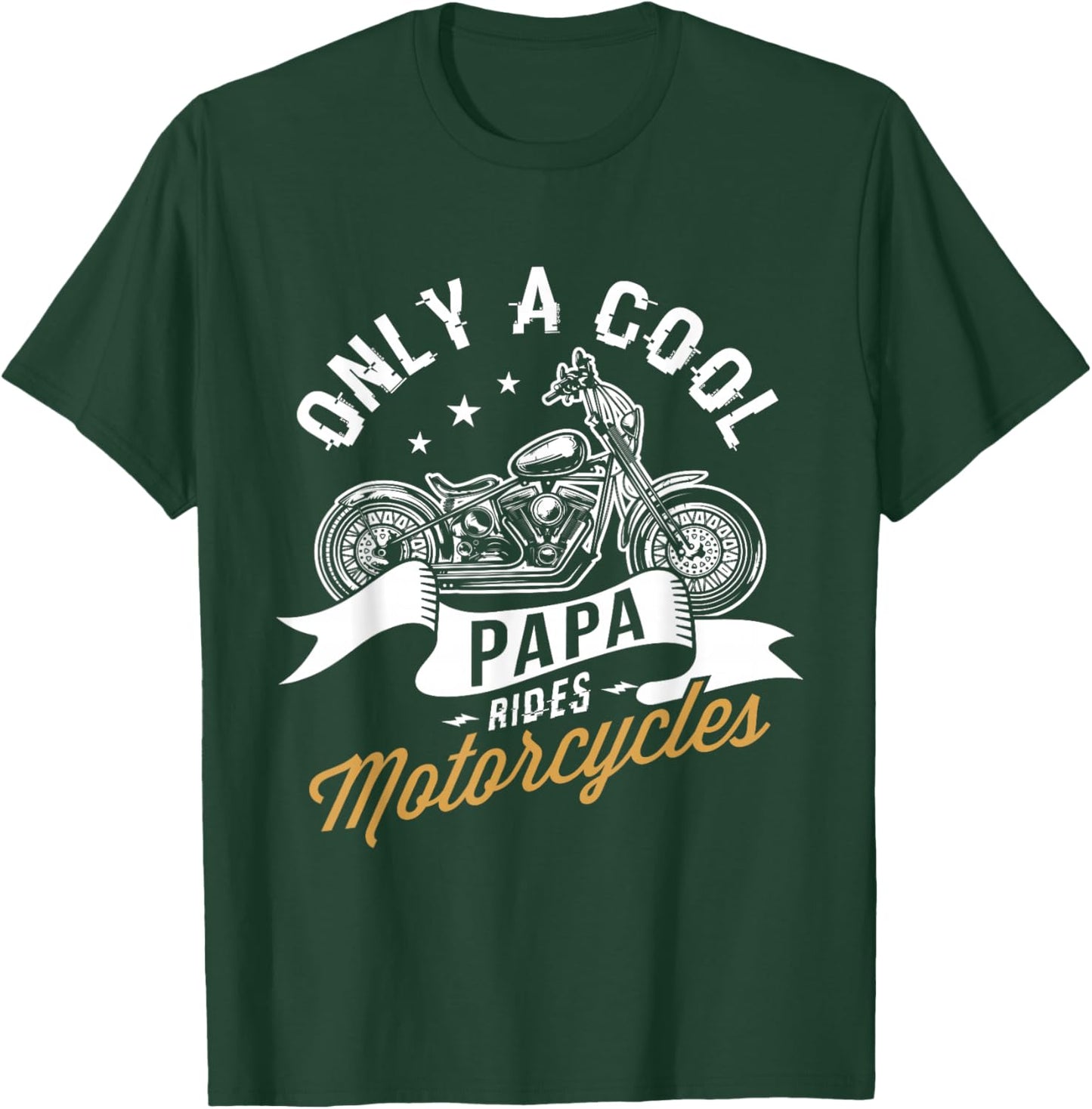 Only a cool papa rides motorcycles Gifts for Motorcycle Fan T-Shirt - T-Shirt | Forest
