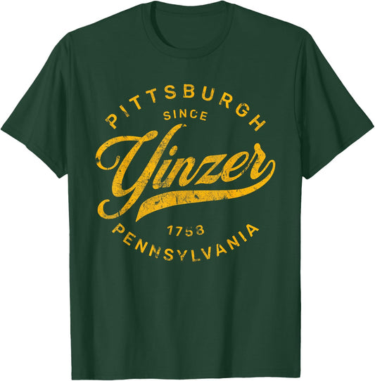 Pittsburgh Yinzer Pennsylvania Steel City Home Yinz Funny T-Shirt - T-Shirt | Forest