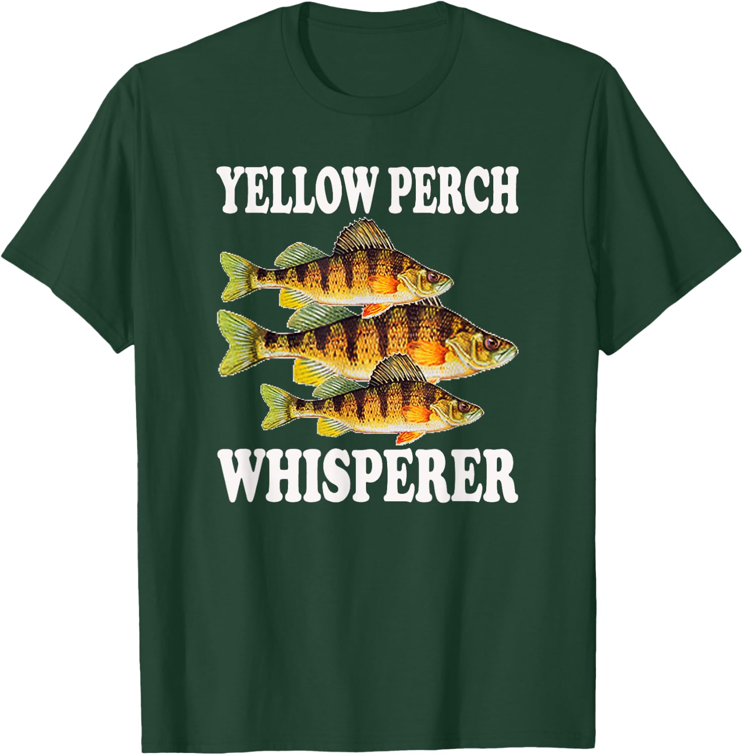 Yellow Perch Fishing Fish Fisherman Yellow Perch Whisperer T-Shirt - T-Shirt | Forest