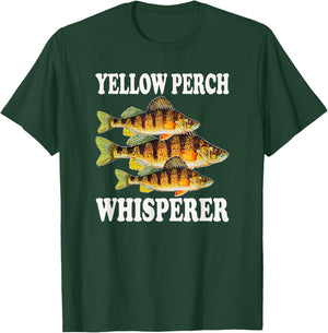 Yellow Perch Fishing Fish Fisherman Yellow Perch Whisperer T-Shirt - T-Shirt | Forest