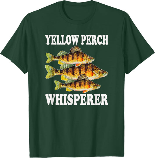 Yellow Perch Fishing Fish Fisherman Yellow Perch Whisperer T-Shirt - T-Shirt | Forest