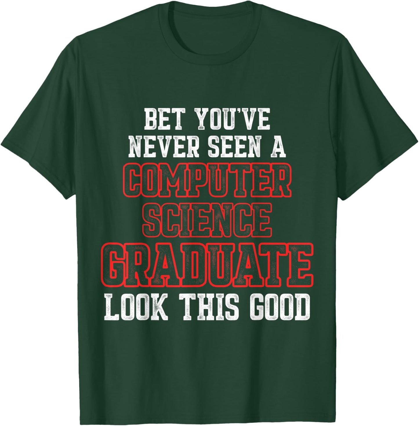 Computer Science IT Graduate Seen Graduation T-Shirt - T-Shirt | Forest
