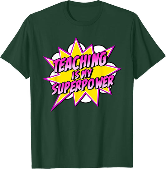 Teaching is My Superpower | Retro Comic Super Teacher T-Shirt - T-Shirt | Forest