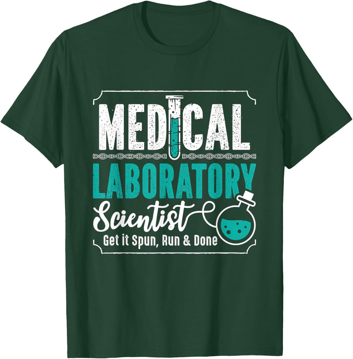 Medical Laboratory Scientist Lab Tech Laboratory Technician T-Shirt - T-Shirt | Forest