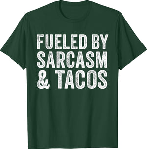 Fueled By Sarcasm & Tacos Funny Saying Sarcastic Vintage T-Shirt - T-Shirt | Forest
