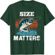Size Matters Fishing T-Shirt - T-Shirt | Forest