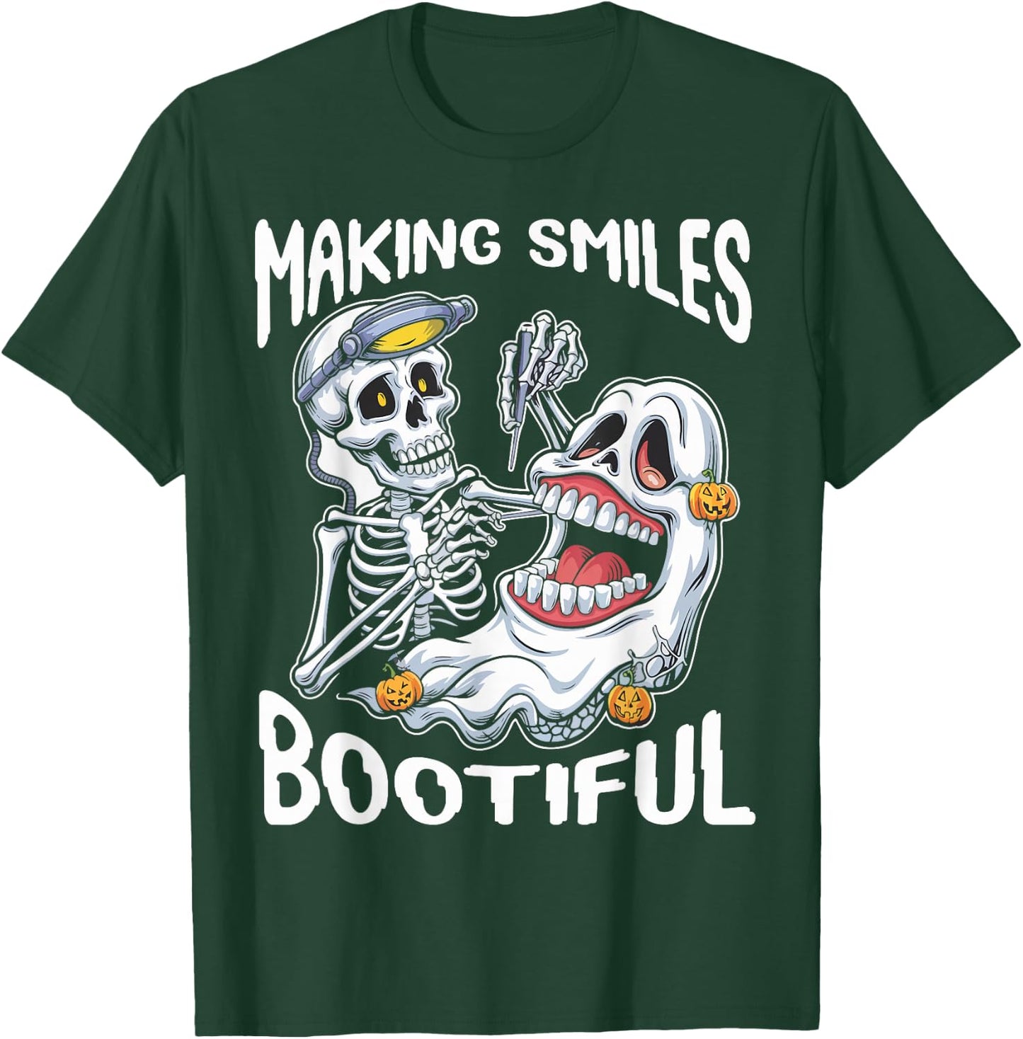 Making Smiles Bootiful Funny Ghost Dentist Halloween Dental T-Shirt - T-Shirt | Forest