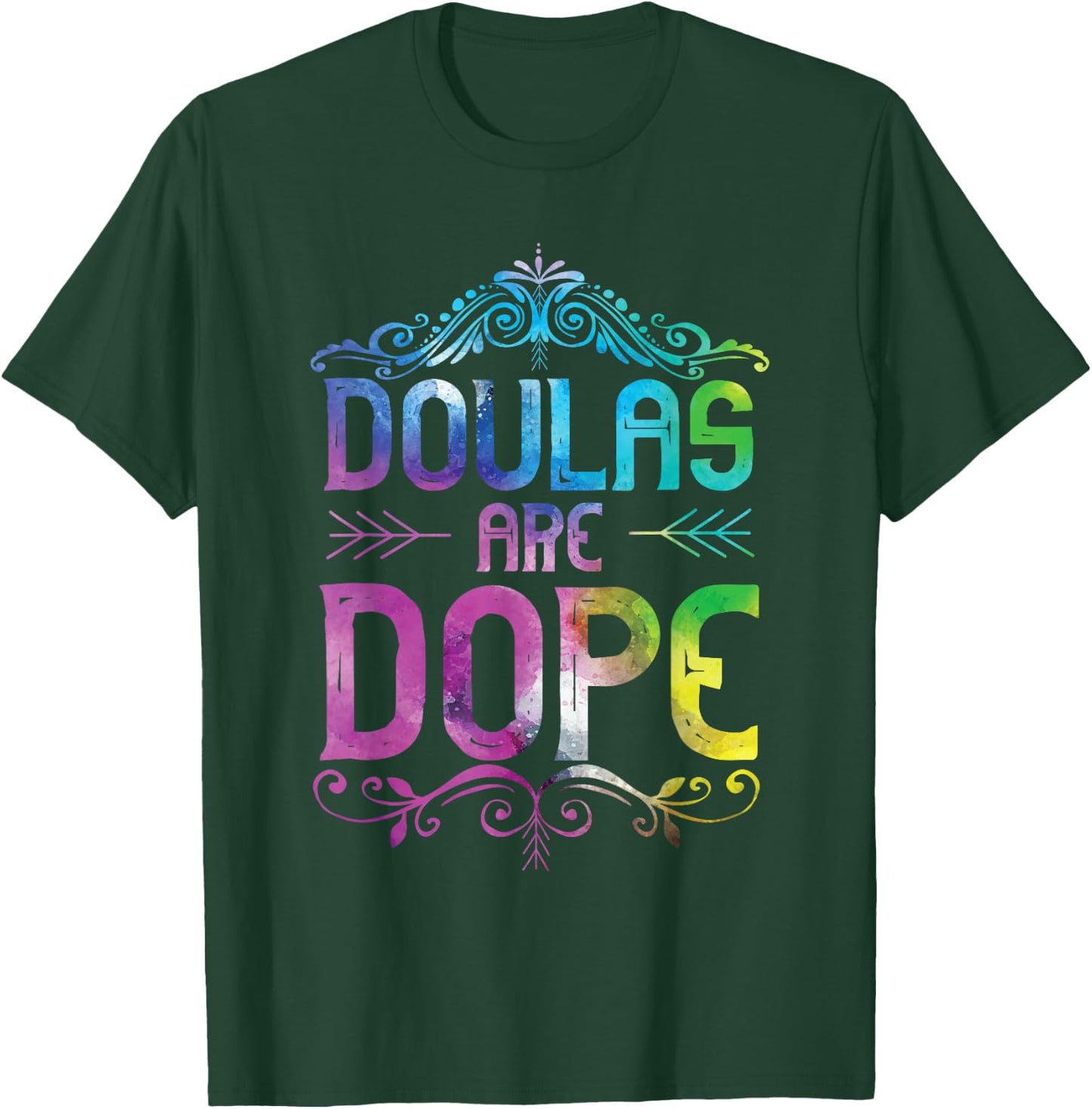 Doula gifts Doulas Are Dope T-Shirt - T-Shirt | Forest