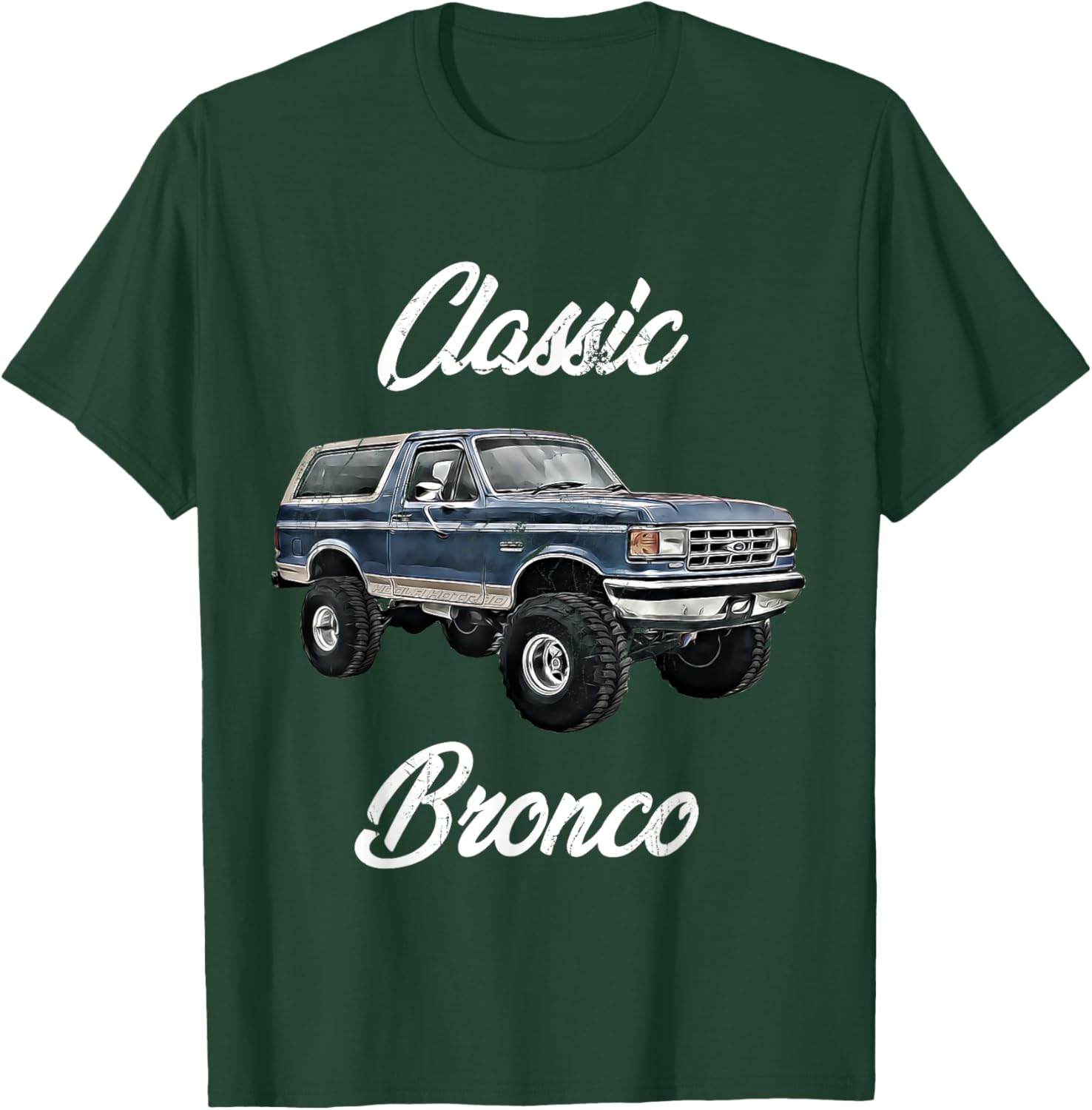 Classic Bronco Horse on Truck,Lifted Square Body,offroad,4x4 T-Shirt - T-Shirt | Forest