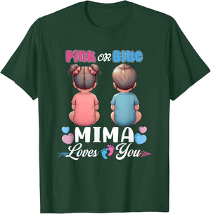 Pink Or Blue Mima Loves You Baby Gender Reveal Party T-Shirt - T-Shirt | Forest