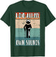 I do all my own Stunts Funny Injury After Surgery T-Shirt - T-Shirt | Forest